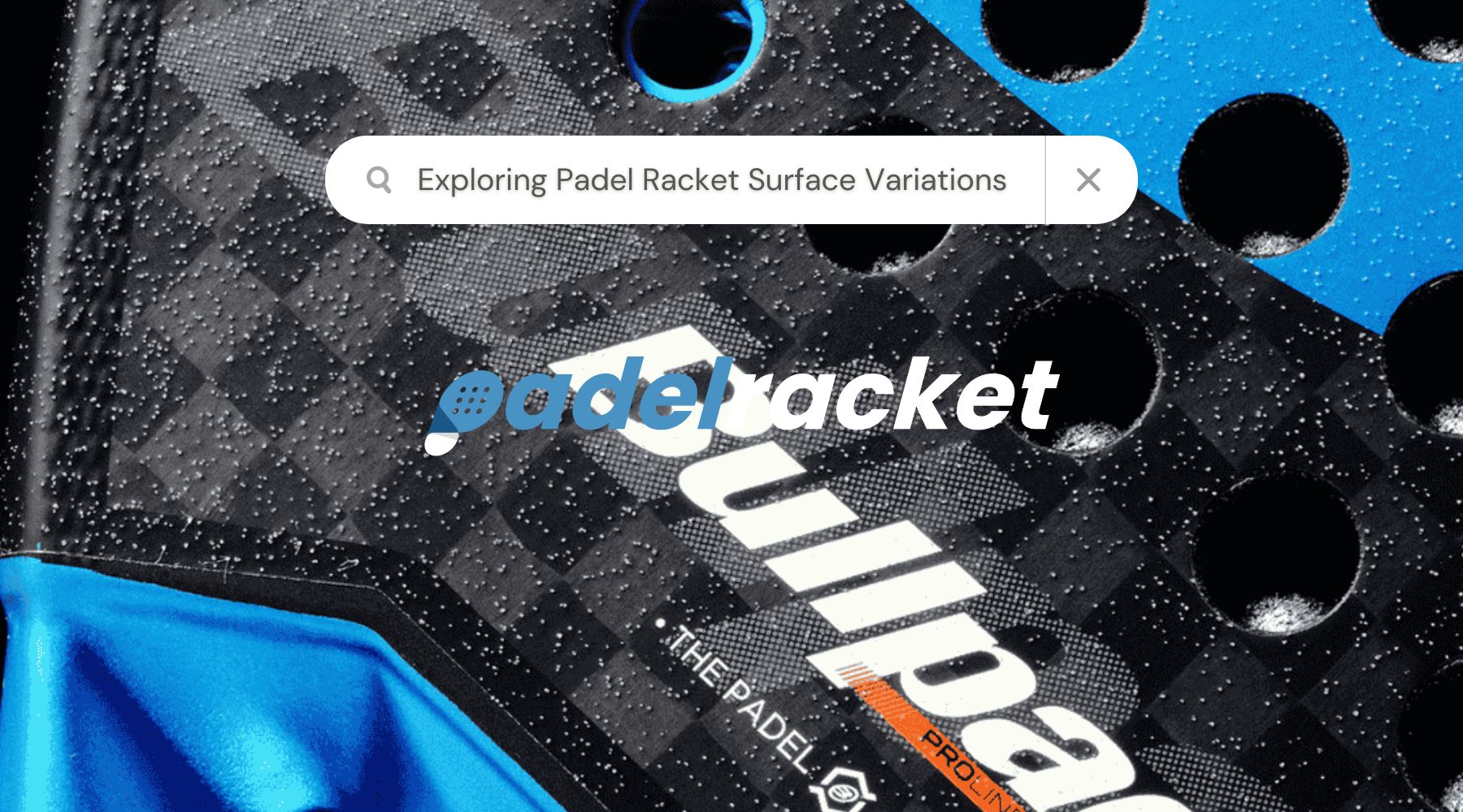 Vension Racket Log Exploring Padel Racket Surface Variations